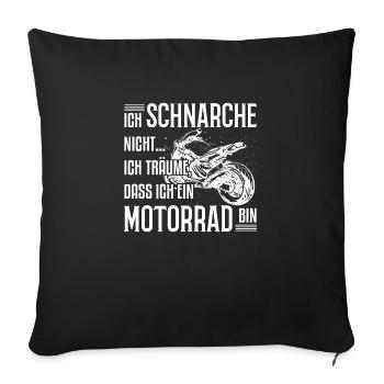 Motorrad - Ich schnarche nicht.. - T-Shirt - Sofakissenbezug 45 x 45 cm - Schwarz - Vorne