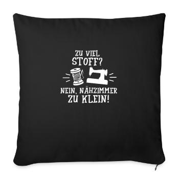 Nähen - Zu viel Stoff? - T-Shirt - Sofakissenbezug 45 x 45 cm - Schwarz - Vorne