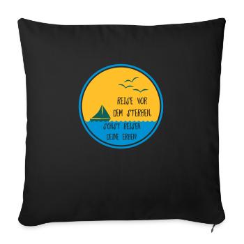 Reise vor dem Sterben Geschenk - Sofakissenbezug 45 x 45 cm - Schwarz - Vorne