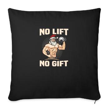 NO LIFT NO GIFT - Sofakissenbezug 45 x 45 cm - Schwarz - Vorne