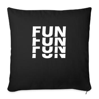 Fun Fun Fun Fun - Sofa pillowcase 17,3'' x 17,3'' (45 x 45 cm) - black - Front