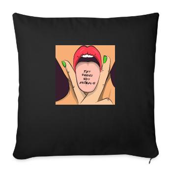 Manger la chatte pas des animaux - Housse de coussin décorative 45 x 45 cm - noir - Devant