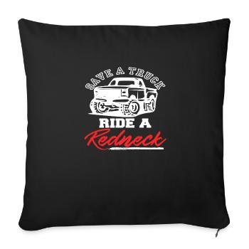 Truck Ride Redneck Gift Idea Gift - Sofa pillowcase 17,3'' x 17,3'' (45 x 45 cm) - black - Front