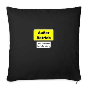 Außer Betrieb. Techniker ist informiert. - Sofakissenbezug 45 x 45 cm - Schwarz - Vorne