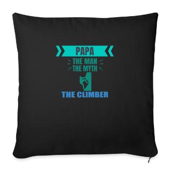 Dad The Man The Myth The Climber Hobby T-Shirt - Sofa pillowcase 17,3'' x 17,3'' (45 x 45 cm) - black - Front