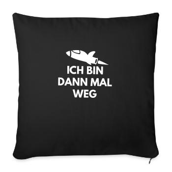 ICH BIN DANN MAL WEG - Sofakissenbezug 45 x 45 cm - Schwarz - Vorne