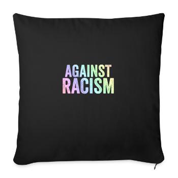Against racism | Antifa Antifascism Gifts - Sofa pillowcase 17,3'' x 17,3'' (45 x 45 cm) - black - Front
