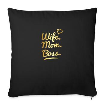 wife mom boss, wife mom boss - Sofa pillowcase 17,3'' x 17,3'' (45 x 45 cm) - black - Front