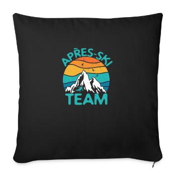 Apre Ski Team | Skier snowboarder skiing gift - Sofa pillowcase 17,3'' x 17,3'' (45 x 45 cm) - black - Front