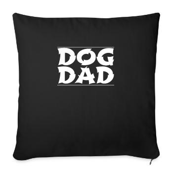 dog - dog dad - Sofa pillowcase 17,3'' x 17,3'' (45 x 45 cm) - black - Front