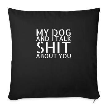 dog - my dog and I - Sofa pillowcase 17,3'' x 17,3'' (45 x 45 cm) - black - Front