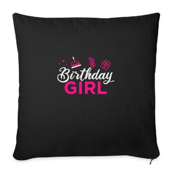 Birthday Girl Birthday Princess Gift Idea - Sofa pillowcase 17,3'' x 17,3'' (45 x 45 cm) - black - Front