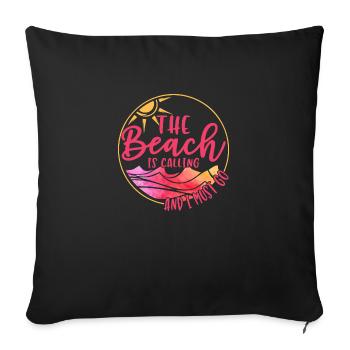 The Beach Is Calling and I Must Go - Sofa pillowcase 17,3'' x 17,3'' (45 x 45 cm) - black - Front