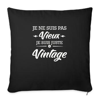 Je ne suis pas vieux je suis vintage - Housse de coussin décorative 45 x 45 cm - noir - Devant