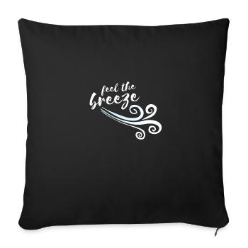 Sentir la brise! Idée cadeau vent - Housse de coussin décorative 45 x 45 cm - noir - Devant