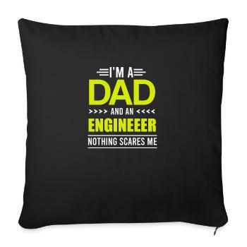 Engineer Day I'm a Dad and an Engineer Gift - Sofa pillowcase 17,3'' x 17,3'' (45 x 45 cm) - black - Front