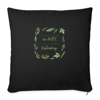 Es gibt im Wald kein Wifi | Natur - Sofakissenbezug 45 x 45 cm - Schwarz - Vorne