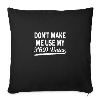 Phd Voice Doctorat Dire un cadeau - Housse de coussin décorative 45 x 45 cm - noir - Devant