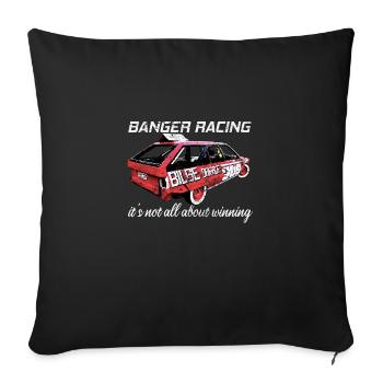 Banger Racing - es geht nicht nur ums Gewinnen - Sofakissenbezug 45 x 45 cm - Schwarz - Vorne