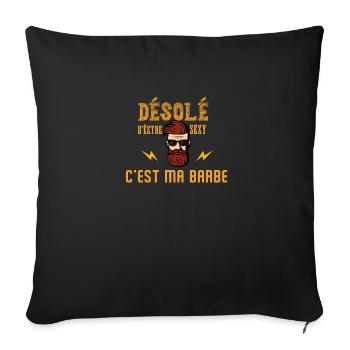 Désolé D être Sexy C est Ma Barbe - Housse de coussin décorative 45 x 45 cm - noir - Devant
