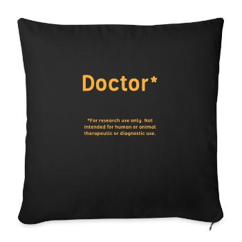 Doctor Student Phd Gift - Sofa pillowcase 17,3'' x 17,3'' (45 x 45 cm) - black - Front