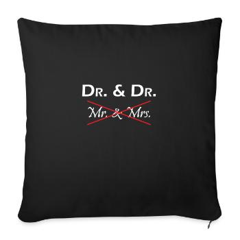 Dr Phd Student Gift - Sofa pillowcase 17,3'' x 17,3'' (45 x 45 cm) - black - Front