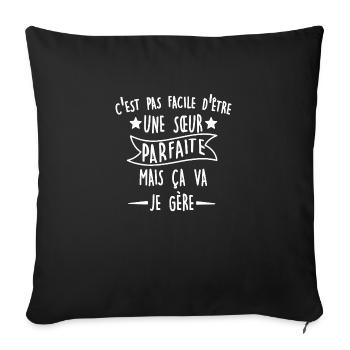 humour - Sœur parfaite - Housse de coussin décorative 45 x 45 cm - noir - Devant