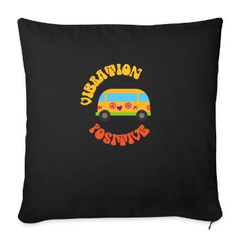 Positive vibration. - Sofa pillowcase 17,3'' x 17,3'' (45 x 45 cm) - black - Front
