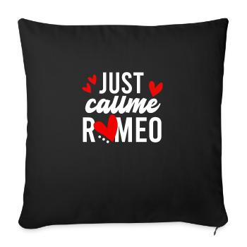 Just Callme Romeo - Sofa pillowcase 17,3'' x 17,3'' (45 x 45 cm) - black - Front