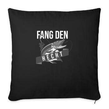 Angler Hecht Raubfisch Geschenk - Sofakissenbezug 45 x 45 cm - Schwarz - Vorne