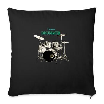 I am a Drummer Schlagzeuger Schlagzeug - Sofakissenbezug 45 x 45 cm - Schwarz - Vorne