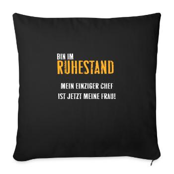 Ruhestand Pension Spruch Geschenk - Sofakissenbezug 45 x 45 cm - Schwarz - Vorne