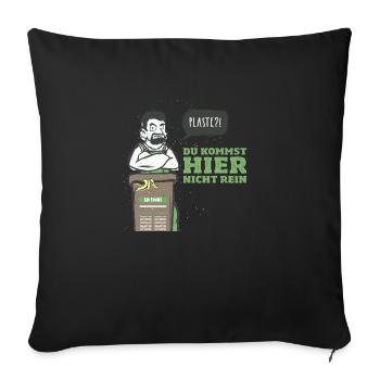 Bioabfall Produkt Motive Micha Tonne Slogan - Sofakissenbezug 45 x 45 cm - Schwarz - Vorne