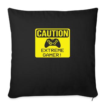 Caution Extreme Gamer! - Sofa pillowcase 17,3'' x 17,3'' (45 x 45 cm) - black - Front