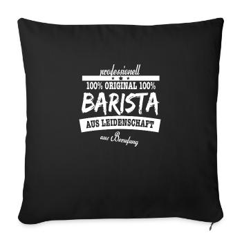 Professionell barista Geschenk Kaffeeliebhaber - Sofakissenbezug 45 x 45 cm - Schwarz - Vorne