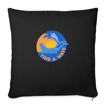 Find a wave Bodysurf Bodysurfing Gift Idea - Sofa pillowcase 17,3'' x 17,3'' (45 x 45 cm) - black - Front