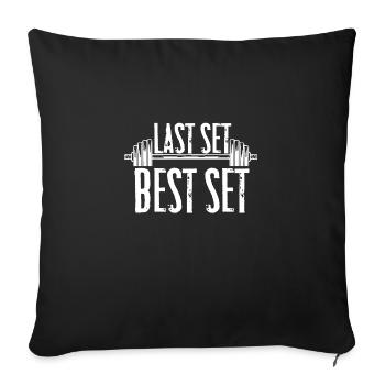 Last set best set Gym Fitness Sport Gift - Sofa pillowcase 17,3'' x 17,3'' (45 x 45 cm) - black - Front