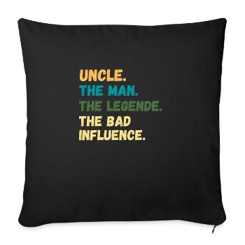 UNCLE THE MAN MYTH BAD INFLUENCE - Sofakissenbezug 45 x 45 cm - Schwarz - Vorne