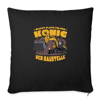 Beruf König der Baustelle Baggerfahrer Bauarbeiter - Sofakissenbezug 45 x 45 cm - Schwarz - Vorne