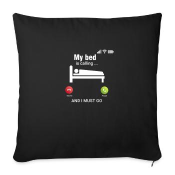 My bed calls Bed Sleeping Say Funny Tired - Sofa pillowcase 17,3'' x 17,3'' (45 x 45 cm) - black - Front