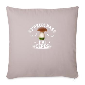 Je peux pas j'ai cèpes humour champignons cèpes - Housse de coussin décorative 45 x 45 cm - taupe clair - Devant