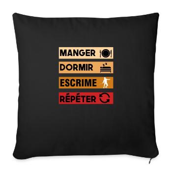 manger . dormir . escrime . répéter - Housse de coussin décorative 45 x 45 cm - noir - Devant