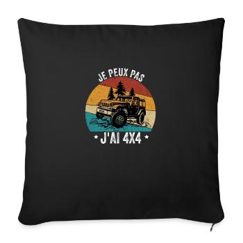 Je peux pas j'ai 4X4 cadeaux 4X4 - Housse de coussin décorative 45 x 45 cm - noir - Devant