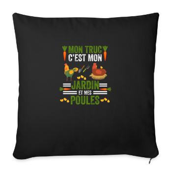 Cadeau poule Jardin Jardinier Humour Poules - Housse de coussin décorative 45 x 45 cm - noir - Devant