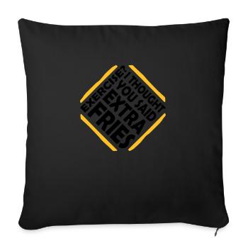 Exercise Extra Fries Quote - Sofa pillowcase 17,3'' x 17,3'' (45 x 45 cm) - black - Front