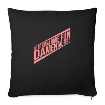 wanna have fundamental rights - Sofa pillowcase 17,3'' x 17,3'' (45 x 45 cm) - black - Front