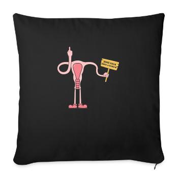 Occupez-vous de votre propre utérus - Housse de coussin décorative 45 x 45 cm - noir - Devant