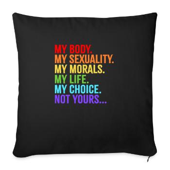 Mon corps Ma sexualité Ma morale Ma vie Mon choix - Housse de coussin décorative 45 x 45 cm - noir - Devant