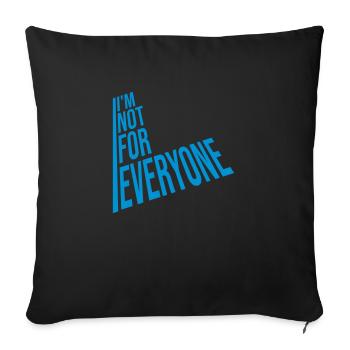 Je ne suis pas pour tout le monde - Housse de coussin décorative 45 x 45 cm - noir - Devant