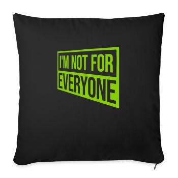 Je ne suis pas pour tout le monde - Housse de coussin décorative 45 x 45 cm - noir - Devant